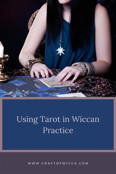 Using Wiccan Tarot to Enhance Your Witchcraft Practice
